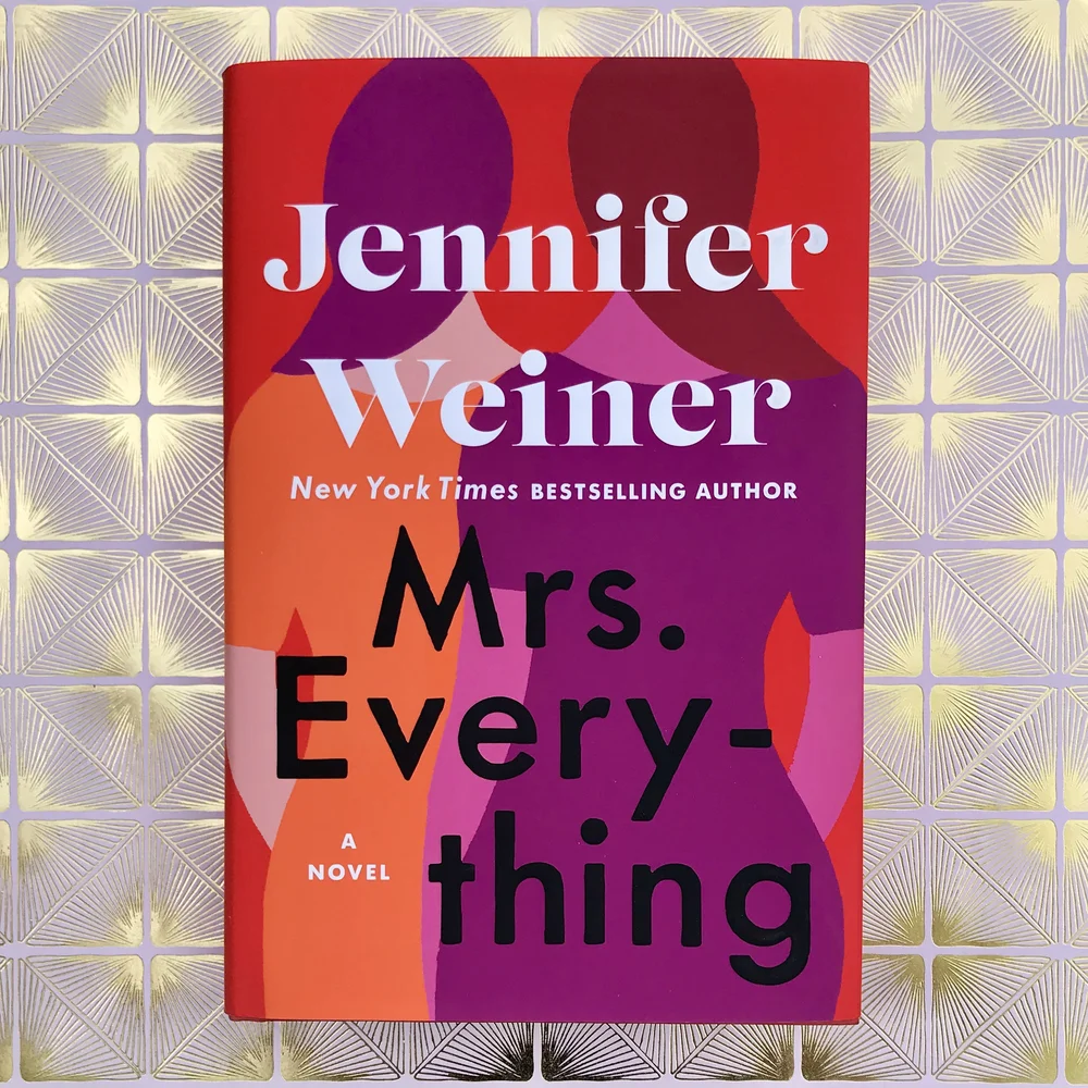 Mrs. Everything by Jennifer Weiner